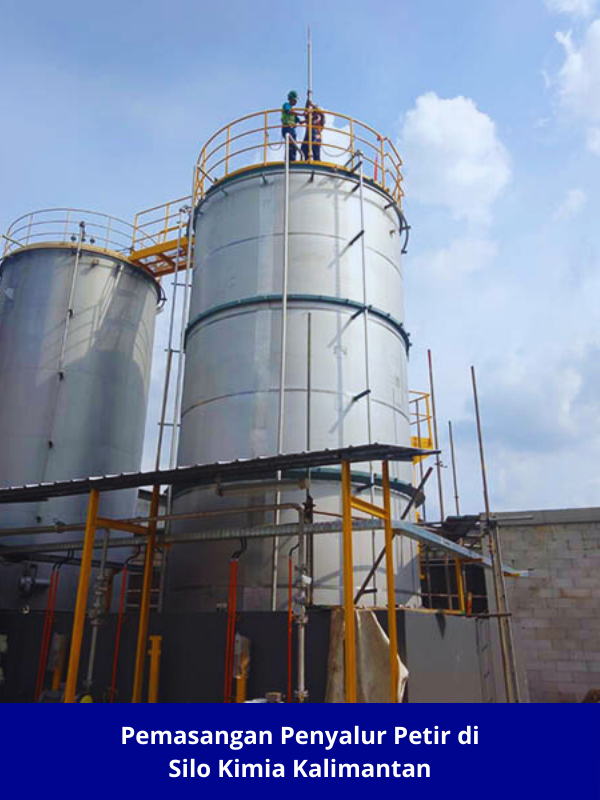 Pemasangan Penyalur Petir di Silo Kimia Kalimantan